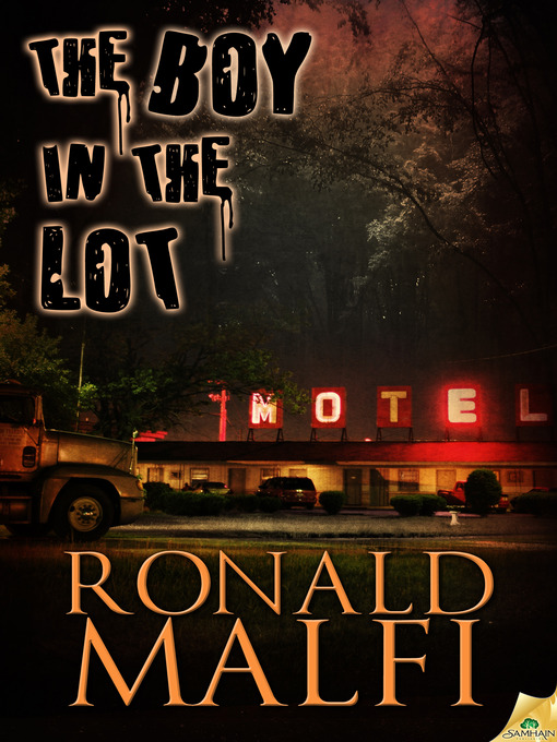 Title details for The Boy in the Lot by Ronald Malfi - Available